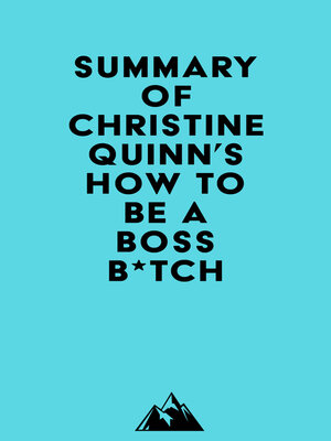 cover image of Summary of Christine Quinn's How to Be a Boss B*tch